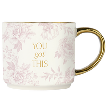 Load image into Gallery viewer, You Got This Coffee Mug