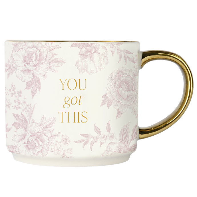 You Got This Coffee Mug