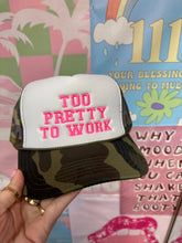 Load image into Gallery viewer, Too Pretty To Work Trucker Hat: Embroidery