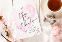 Load image into Gallery viewer, I Love You Already (Devotional for Expecting Mothers)