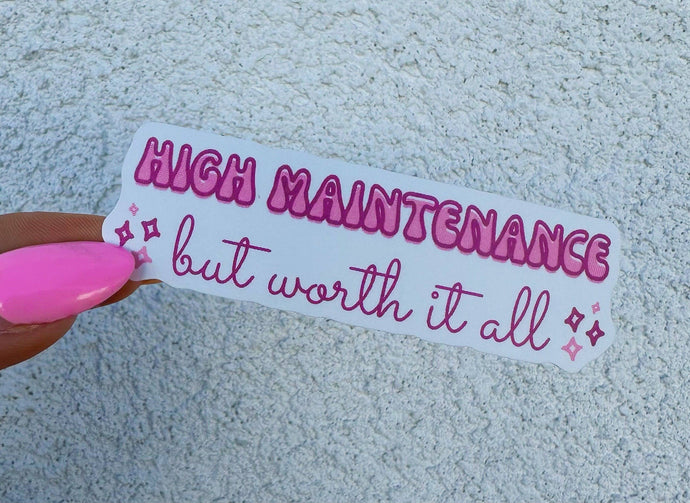 STICKER - HIGH MAINTENANCE 