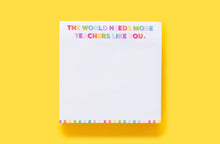 Load image into Gallery viewer, Best Teacher Ever Sticky Notes