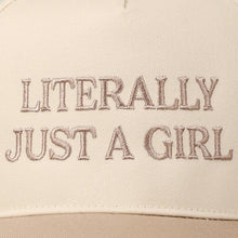 Load image into Gallery viewer, Literally Just A Girl Embroidery Two Tone Trucker Hat