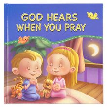 Load image into Gallery viewer, Kid Book God Hears When You Pray Hardcover