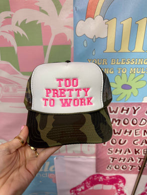 Too Pretty To Work Trucker Hat: Embroidery